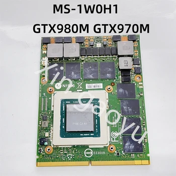 Оригинальный GTX980M GTX970M N16E-GX-A1 Графический процессор 8 ГБ GDDR5 Видеокарта MS-1W0H1 для MSI 16F3 16F4 1762 1763 GT60 GT80 GT72 GE72