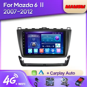 MAMSM 2K QLED Android 12 Автомагнитола Для Mazda 6 Ⅱ GH 2007-2012 Мультимедийный Видеоплеер Навигация Стерео GPS 4G Carplay Авторадио