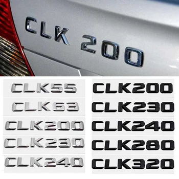 Наклейка Значка Задней Коробки с Буквами На Багажнике Автомобиля для Mercedes Benz CLK55 CLK63 CLK200 CLK230 CLK240 CLK280 CLK320 CLK Class